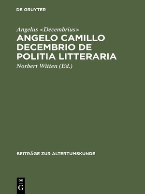 cover image of Angelo Camillo Decembrio De politia litteraria